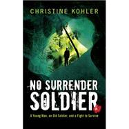 No Surrender Soldier 9781440565618