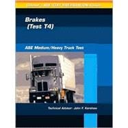ASE Test Prep Series -- Medium/Heavy Duty Truck (T4) : Brakes