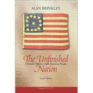 The Unfinished Nation: A Concise History of the American People, Volume 1 9780072565621