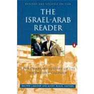 The Israel-Arab Reader A Documentary History of the Middle East Conflict, Revised Edition