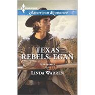Texas Rebels: Egan 9780373755622