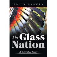 The Glass Nation 9781489725622