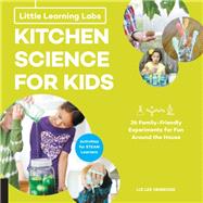 Kitchen Science for Kids 9781631595622