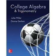 College Algebra & Trigonometry 9780078035623