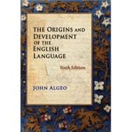 The Origins and Development of the English Language, 6th Edition 9781133375623