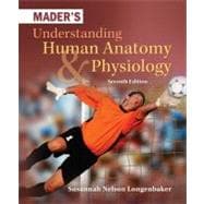 Mader's Understanding Human Anatomy & Physiology 9780073525624