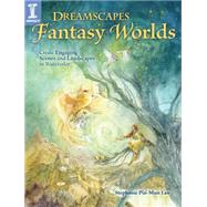 Dreamscapes Fantasy Worlds 9781440335624