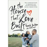 The House That Love Built 9780310355625