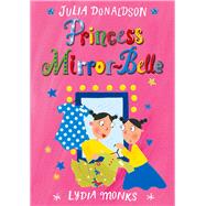 Princess Mirror-belle 9781447285625