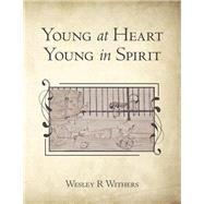Young at Heart Young in Spirit 9781973665625