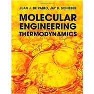 Molecular Engineering Thermodynamics 9780521765626