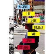Nagasaki: Life After Nuclear War 9780670025626