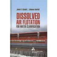Dissolved Air Flotation For Water Clarification 9780071745628