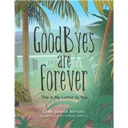 Goodbyes Are Forever 9781796045628