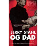 Old Guy Dad Weird Shit Happens When You Don't Die Young 9780988745629