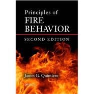 Principles of Fire Behavior, Second Edition 9781498735629