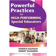 Powerful Practices for High-performing Special Educators 9781632205629