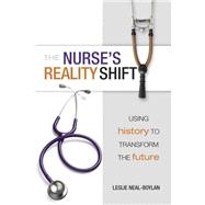 The Nurse's Reality Shift 9781938835629