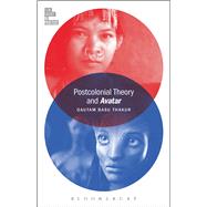 Postcolonial Theory and Avatar 9781628925630