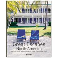 Great Escapes North America: Revised Edition 9783836555630