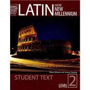 Latin for the New Millennium: Student Text, Level 2 9780865165632