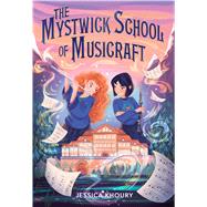 The Mystwick School of Musicraft 9781328625632