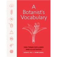 A Botanist's Vocabulary 9781604695632