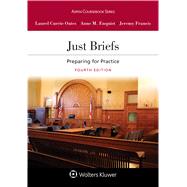 Just Briefs: Preparing for Practice (Aspen Coursebook) 4th Edition 9781543815634