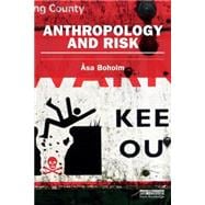 Anthropology and Risk 9780415745635