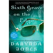 Sixth Grave on the Edge A Novel 9781250045638