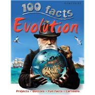 100 Facts - Evolution 9781848105638