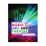 Introduction to Integrating Music Art and Theatre in Elementary Education 9780757595639