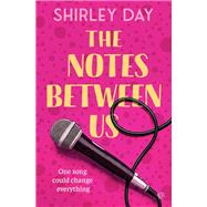The Notes Between Us