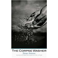 The Corpse Washer 9780300205640