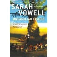 Unfamiliar Fishes 9781594485640
