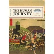 The Human Journey A Concise Introduction to World History 9781538105641