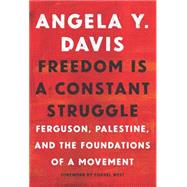 Freedom Is a Constant Struggle 9781608465644
