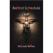 Behind Schedule