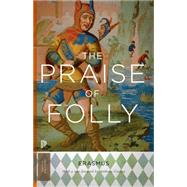 The Praise of Folly 9780691165646