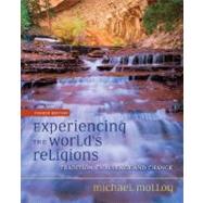Experiencing the World's Religions : Tradition, Challenge, and Change