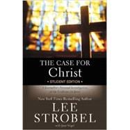 The Case for Christ Student Edition 9780310745648
