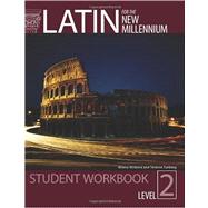 Latin for the New Millennium: Student Workbook, Level 2 9780865165649