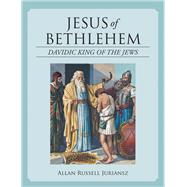 Jesus of Bethlehem 9781532075650