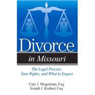 A Guide to Divorce in Missouri 9781940495651