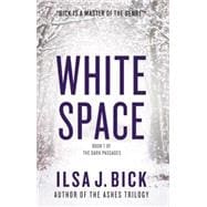 White Space: Book One of The Dark Passages 9781606845653