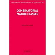 Combinatorial Matrix Classes