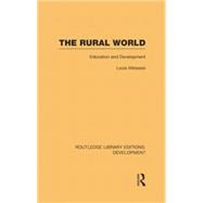 The Rural World: Education and Development 9781138865655