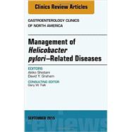 Helicobacter Pylori Therapies: An Issue of Gastroenterology Clinics of North America 9780323395656