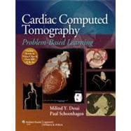 Cardiac Computed Tomography Problem-Based Learning 9781608315659