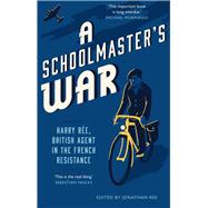 A Schoolmaster's War 9780300245660